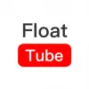 تطبيق Float Tube- Float Video Player برو