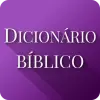 Dicionário Bíblico e Biblia Apk