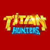 تحميل لعبة Titan Hunters المهكرة: مغامرة البقاء على قيد الحياة في عالم لا يرحم